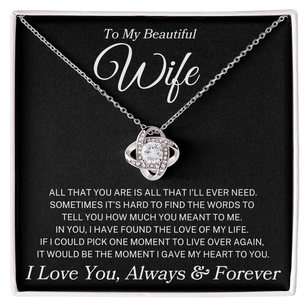 Wife "All That You Are" | Love Knot Necklace