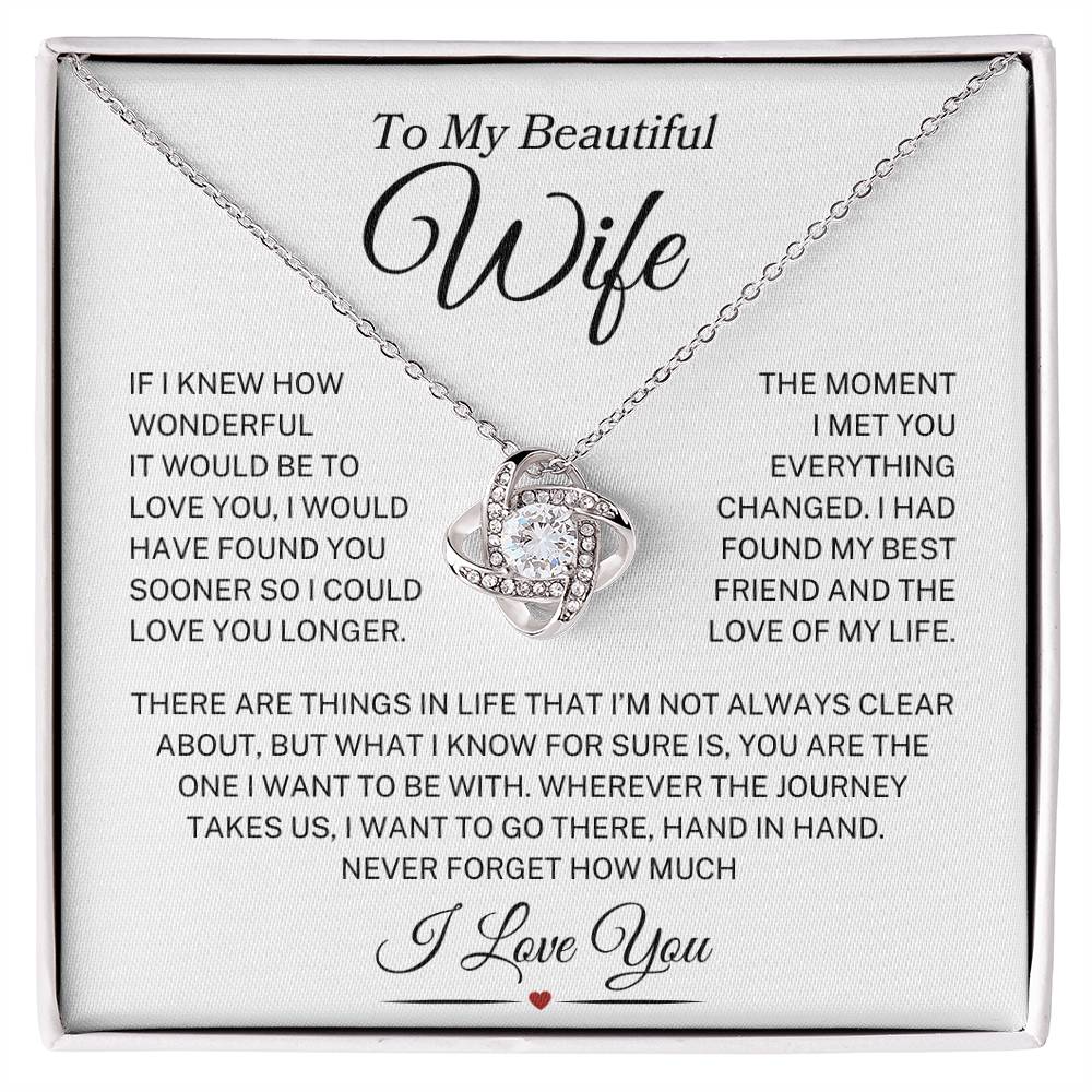 Wife "How Wonderful It Would Be" | Love Knot Necklace