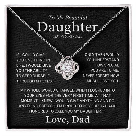 Daughter Love Dad "Through My Eyes" | Love Knot Necklace