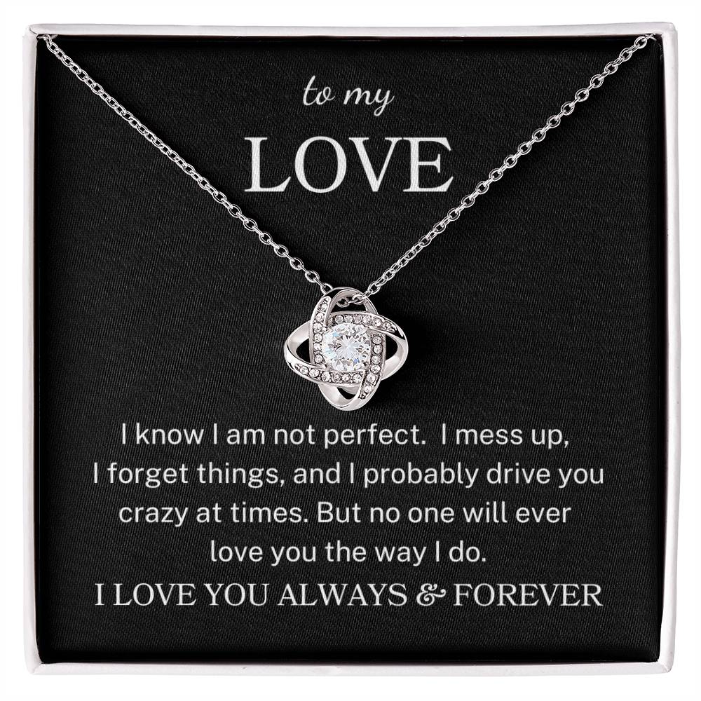 To My Love "Love You the Way I Do" | Love Knot Necklace