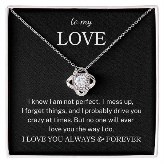 To My Love "Love You the Way I Do" | Love Knot Necklace