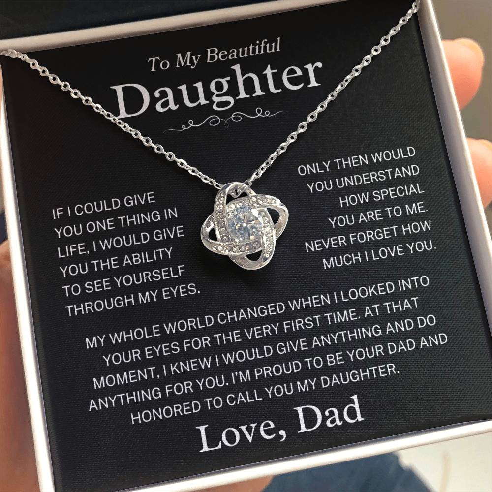 Daughter Love Dad "Through My Eyes" | Love Knot Necklace