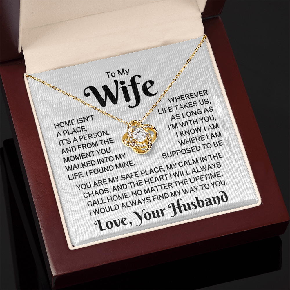 Gift for Wife "Home Isn't A Place" | Love Knot Necklace