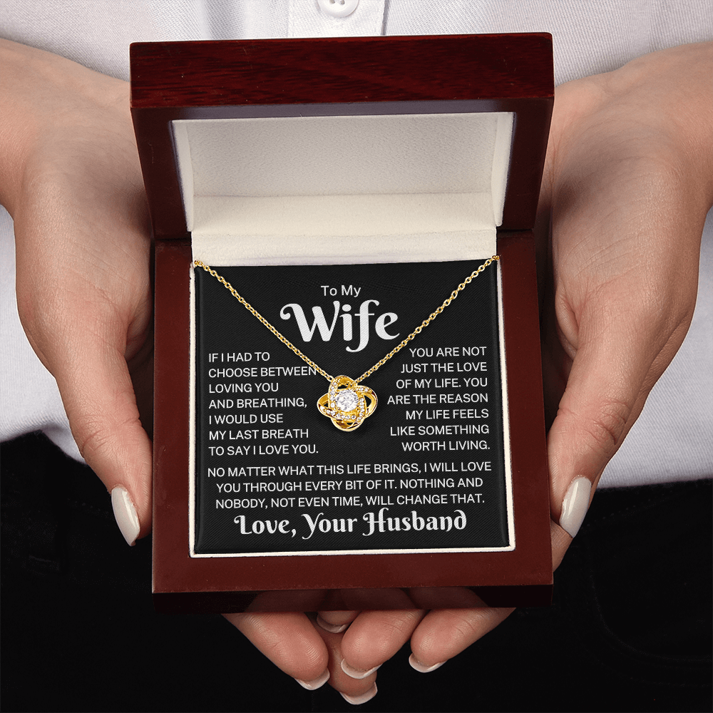 Gift for Wife "Something Worth Living" | Love Knot Necklace