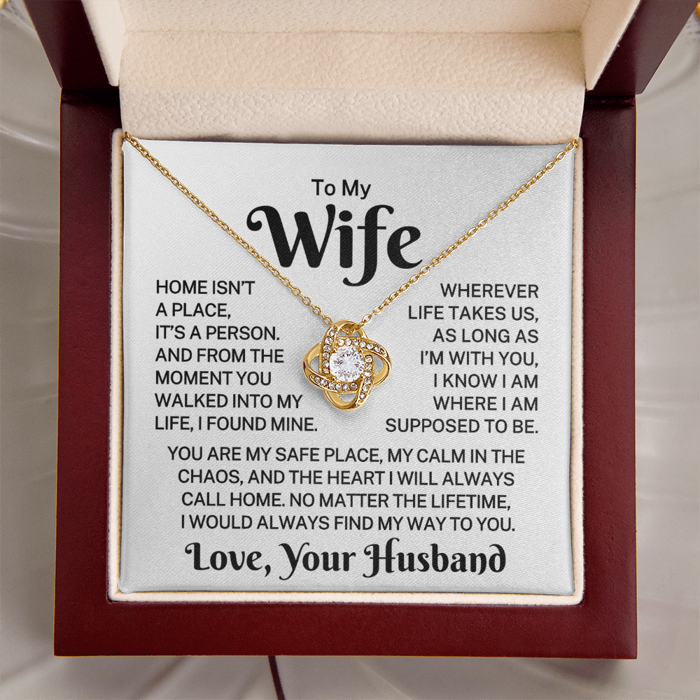 Gift for Wife "Home Isn't A Place" | Love Knot Necklace