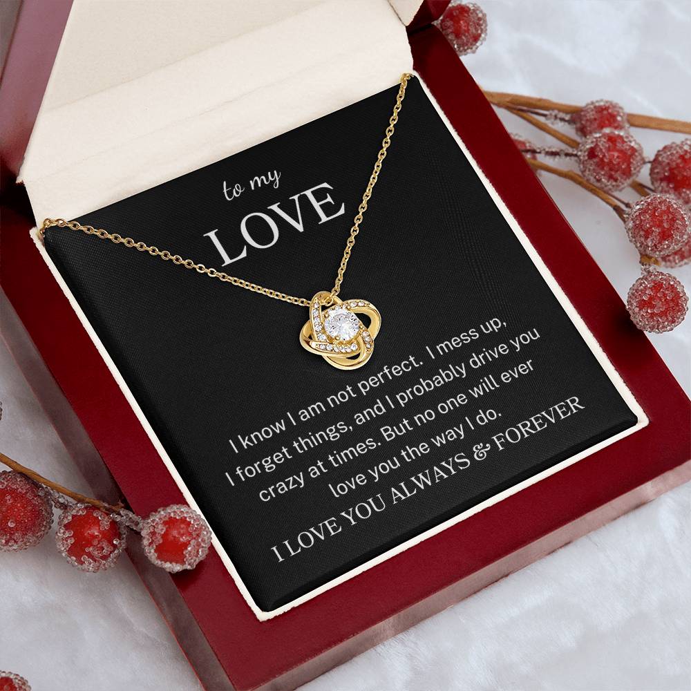 To My Love "Love You the Way I Do" | Love Knot Necklace