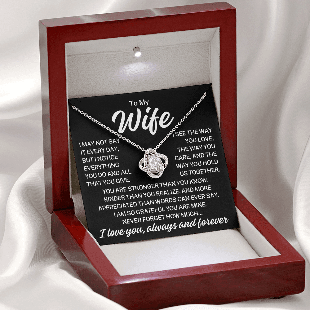 Gift for My Wife "Everything You Do" | Love Knot Necklace
