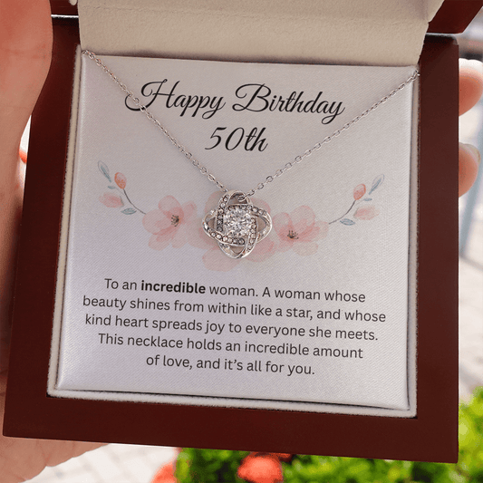 Happy 50th Birthday Gift "To An Incredible Woman" | Love Knot Necklace