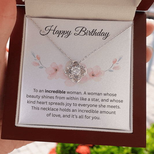 Happy Birthday "To An Incredible Woman" | Love Knot Necklace