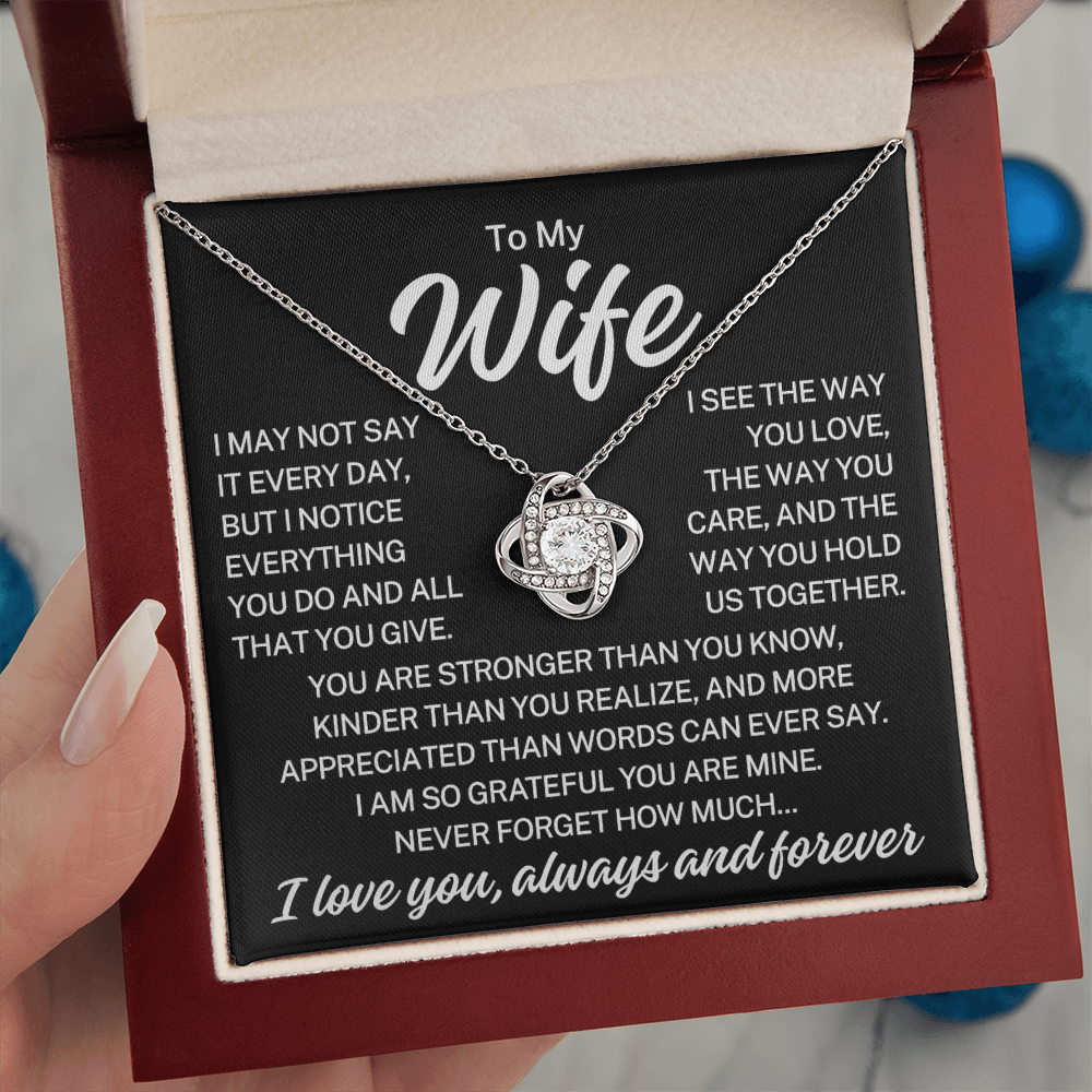 Gift for My Wife "Everything You Do" | Love Knot Necklace