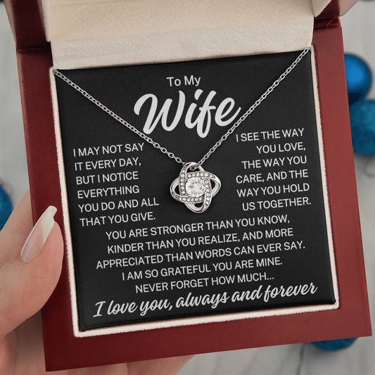 Gift for My Wife "Everything You Do" | Love Knot Necklace