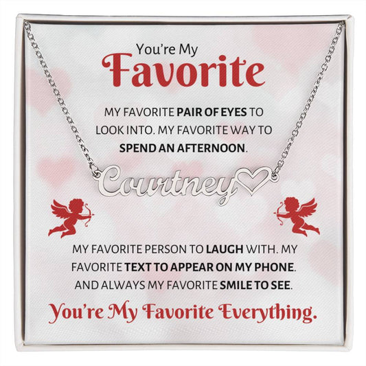 Favorite "My Favorite Everything" | Heart Name Necklace - Polished Stainless Steel / Standard Box Shoptopia Jewelry