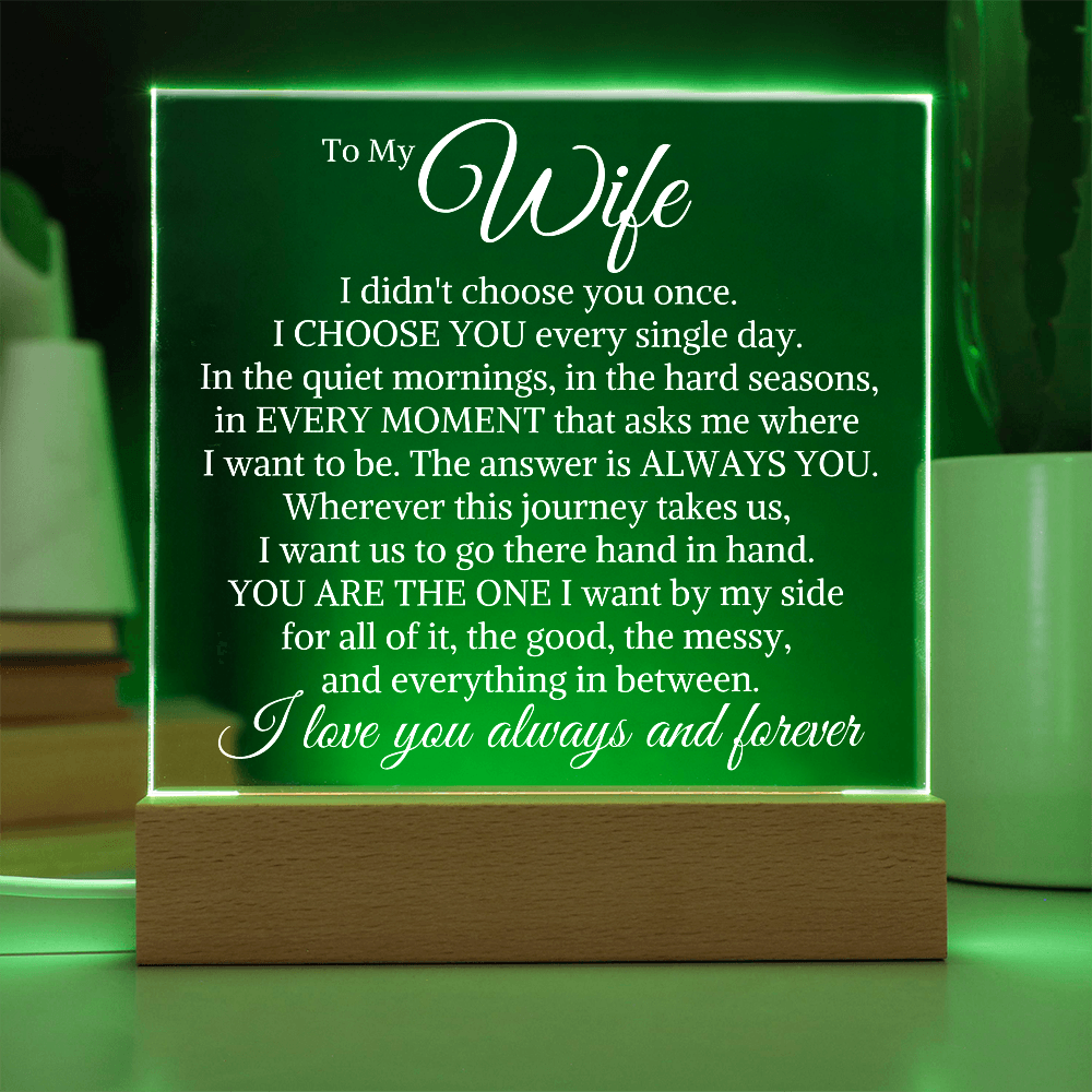 Gift for Wife "Choose You Every Single Day" | Acrylic Plaque With Lighted Base