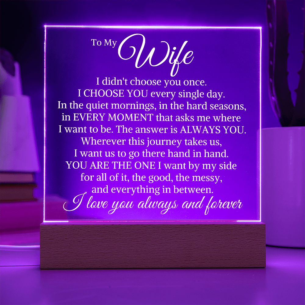 Gift for Wife "Choose You Every Single Day" | Acrylic Plaque With Lighted Base