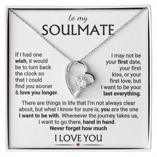 Soulmate "I Want to Be Your Last Everything" | Forever Love Necklace