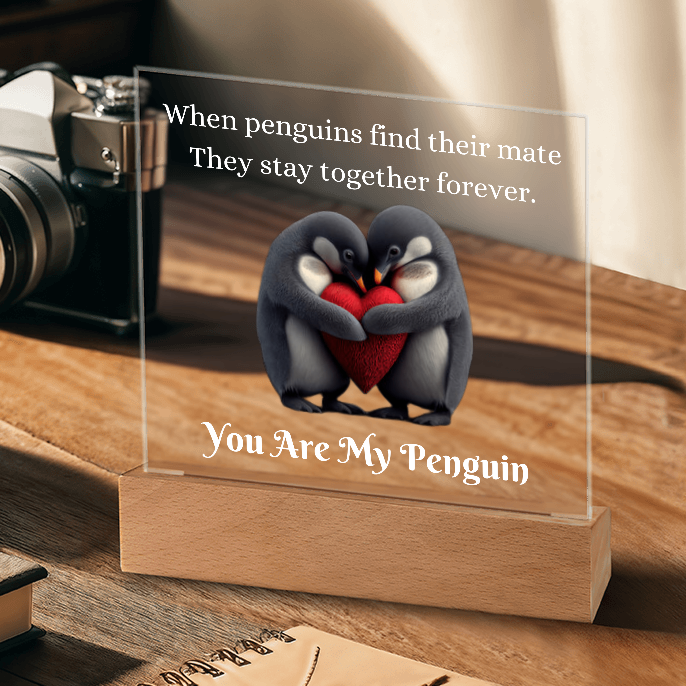 Gift for Soulmate "You Are My Penguin" | Acrylic LED Plaque