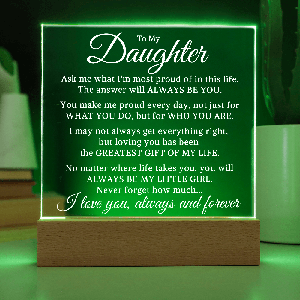 Gift for My Daughter "Always Be You" | Acrylic Plaque With Lighted Base