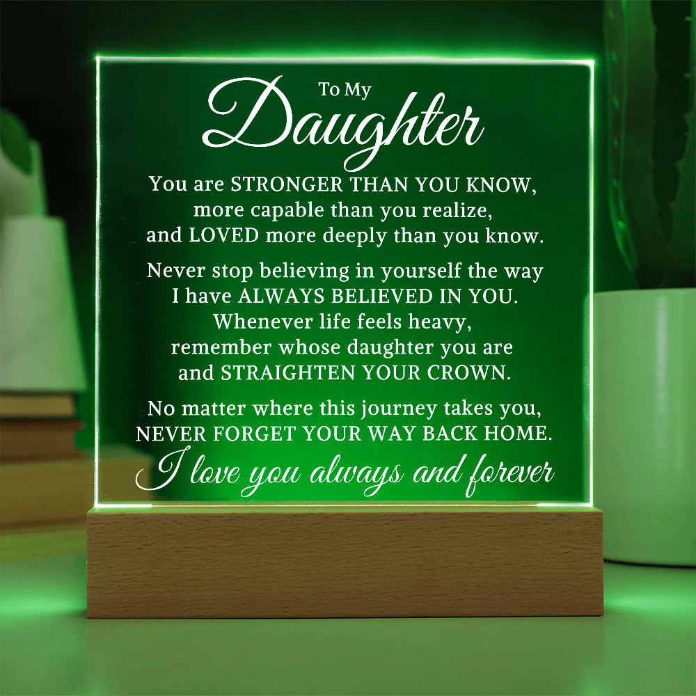 Gift for My Daughter "Never Stop Believing" | Acrylic Plaque With Lighted Base