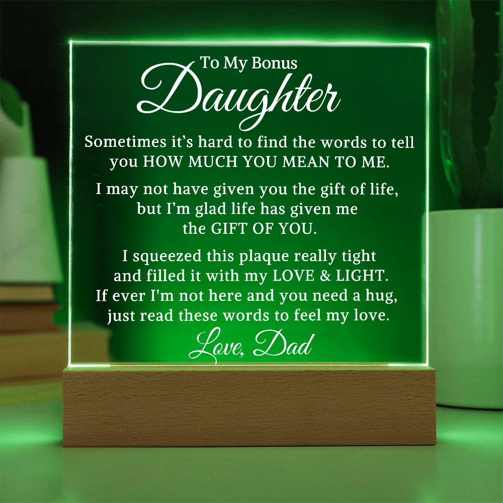 Gift for My Bonus Daughter "Gift of You" | Acrylic Plaque With Lighted Base