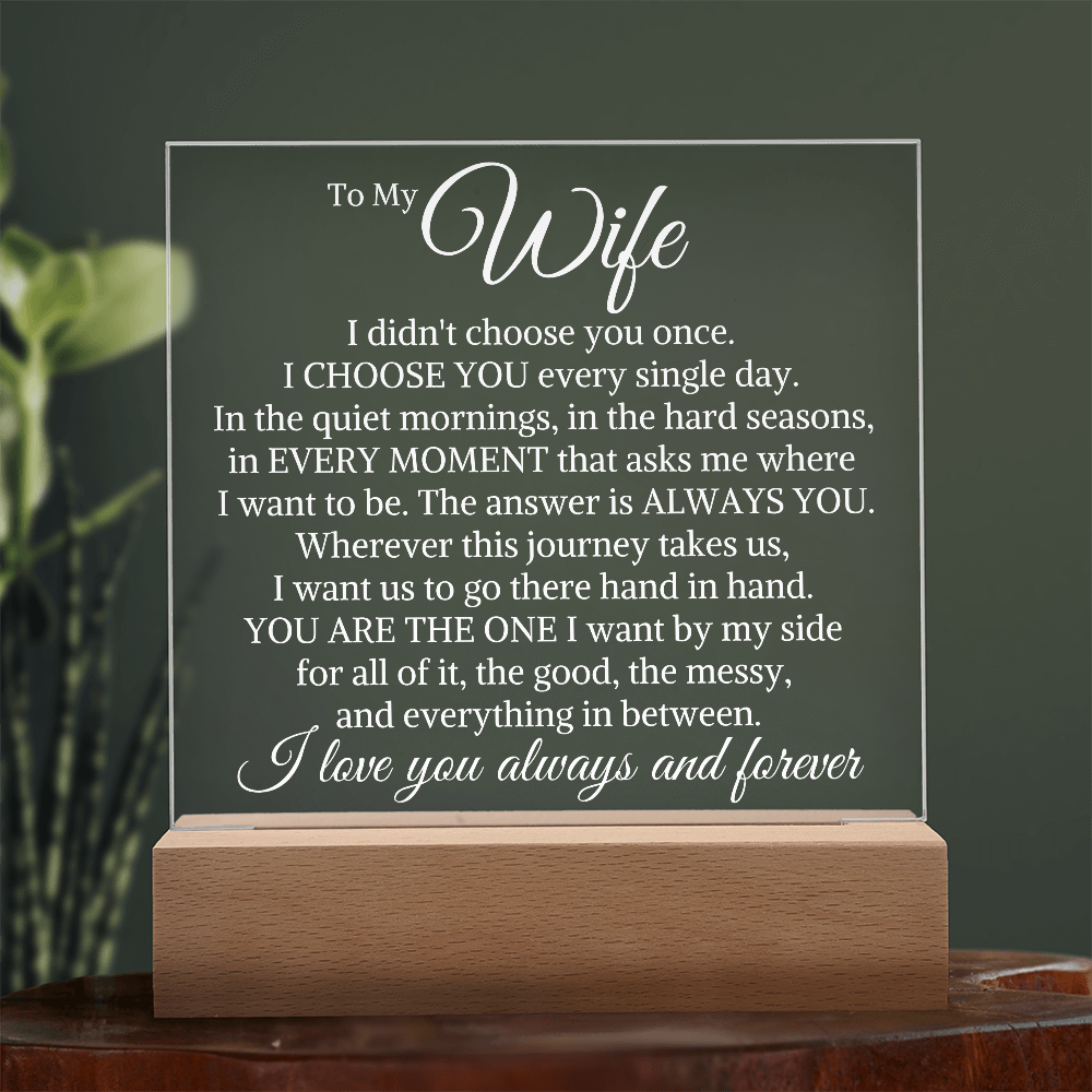Gift for Wife "Choose You Every Single Day" | Acrylic Plaque With Lighted Base
