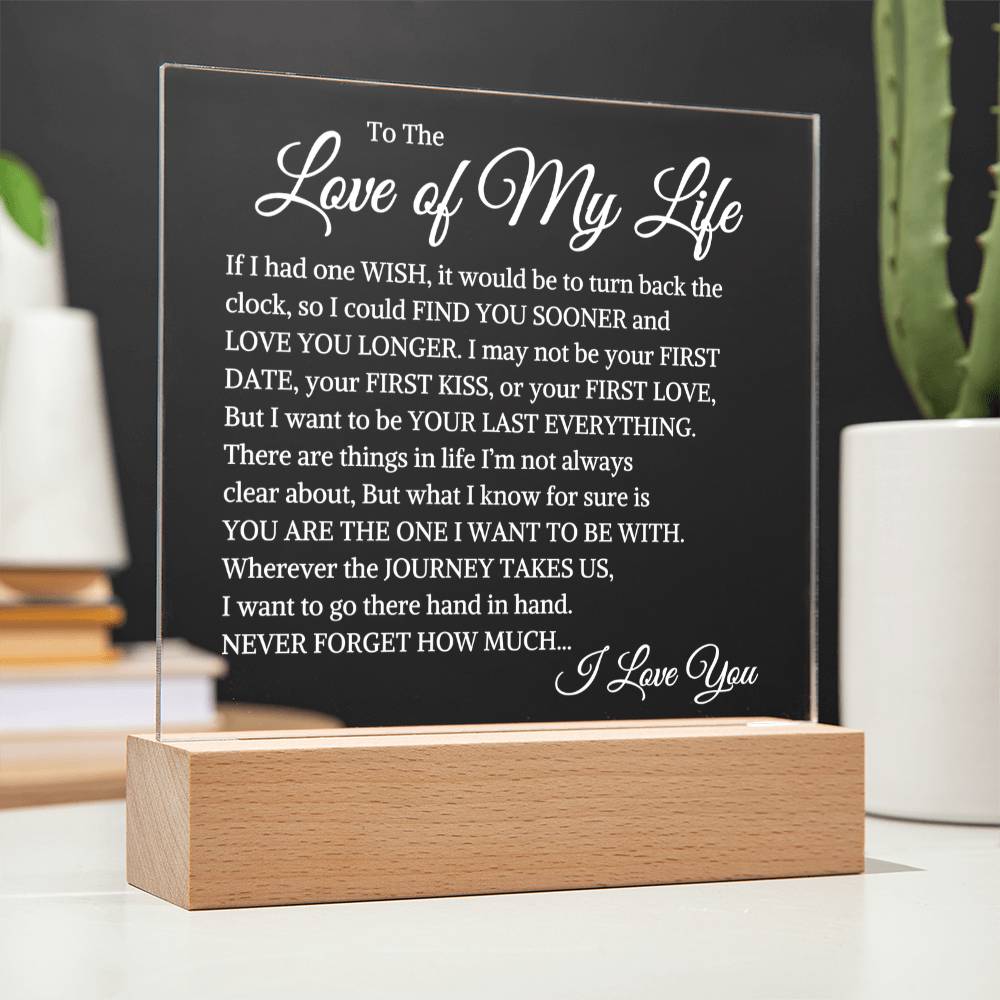 Gift For The Love of My Life "Last Everything" | Acrylic Square Plaque