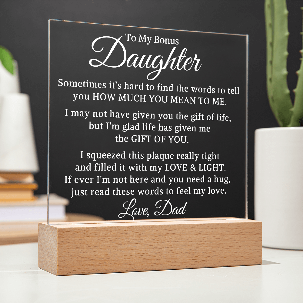 Gift for My Bonus Daughter "Gift of You" | Acrylic Plaque With Lighted Base
