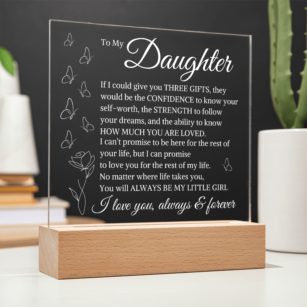 Gift for Daughter "If I Could Give You Three Gifts" | Square Acrylic Plaque