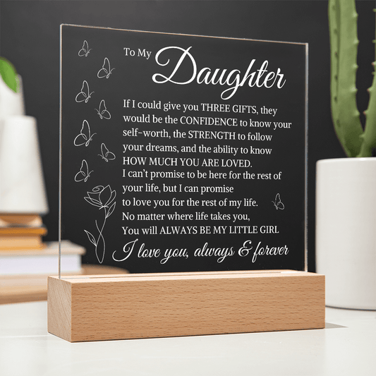 Gift for Daughter "If I Could Give You Three Gifts" | Square Acrylic Plaque