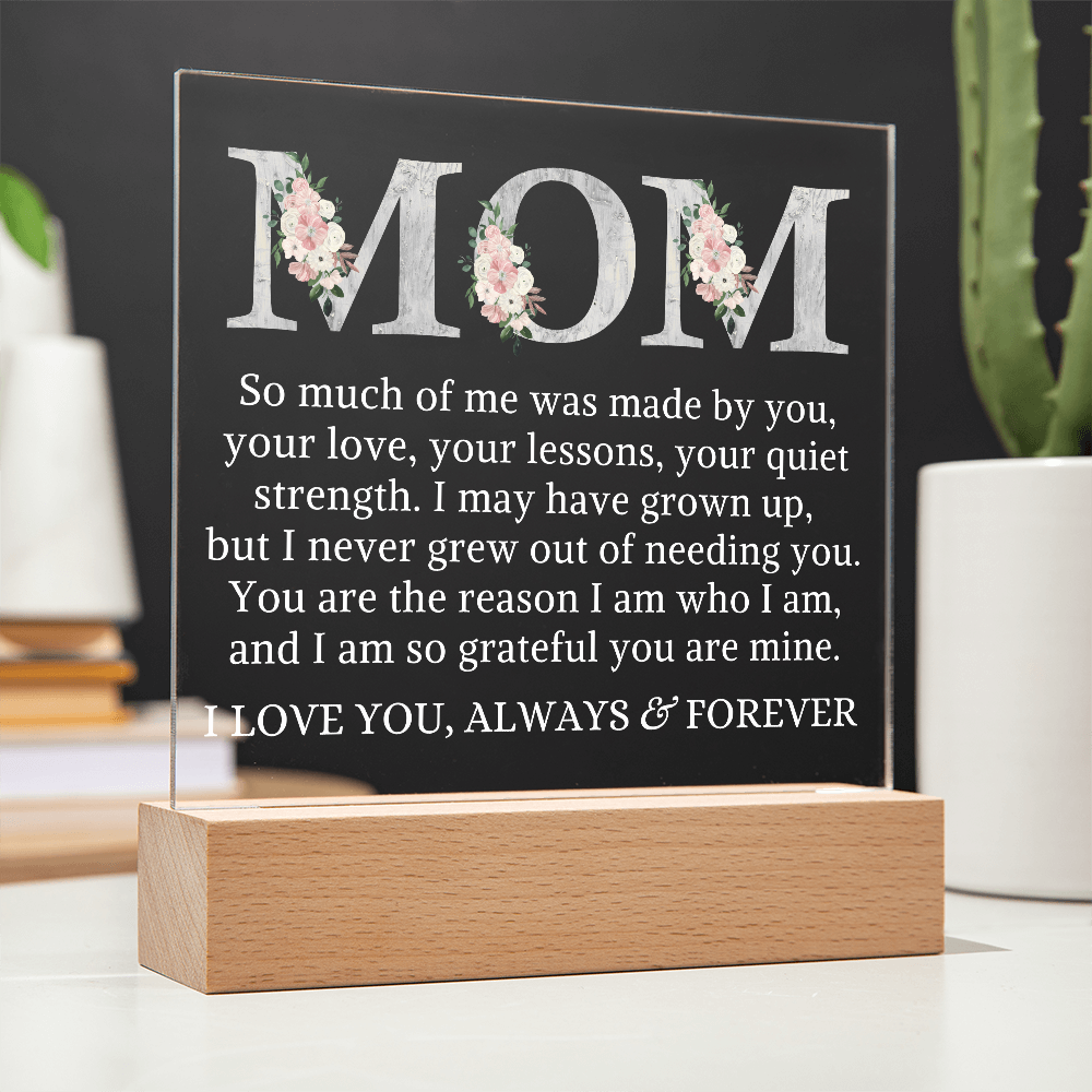 Gift for My Mom "Made By You" | Acrylic Plaque With Lighted Base