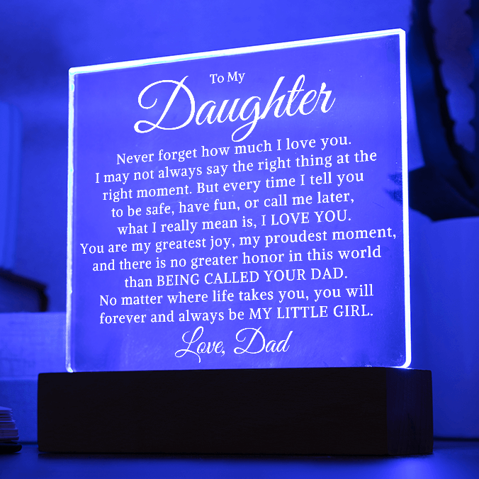 Gift for My Daughter "Being Called Your Dad" | Acrylic Plaque With Lighted Base
