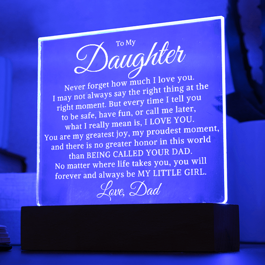 Gift for My Daughter "Being Called Your Dad" | Acrylic Plaque With Lighted Base
