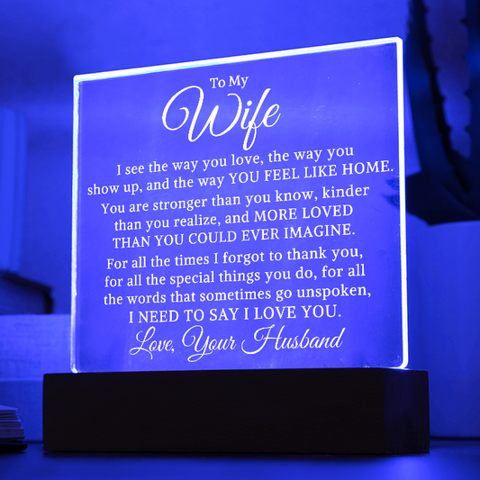Gift for My Wife "You Feel Like Home" | Acrylic Plaque With Lighted Base