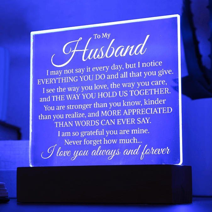 Gift for My Husband "Everything You Do" | Acrylic Plaque With Lighted Base