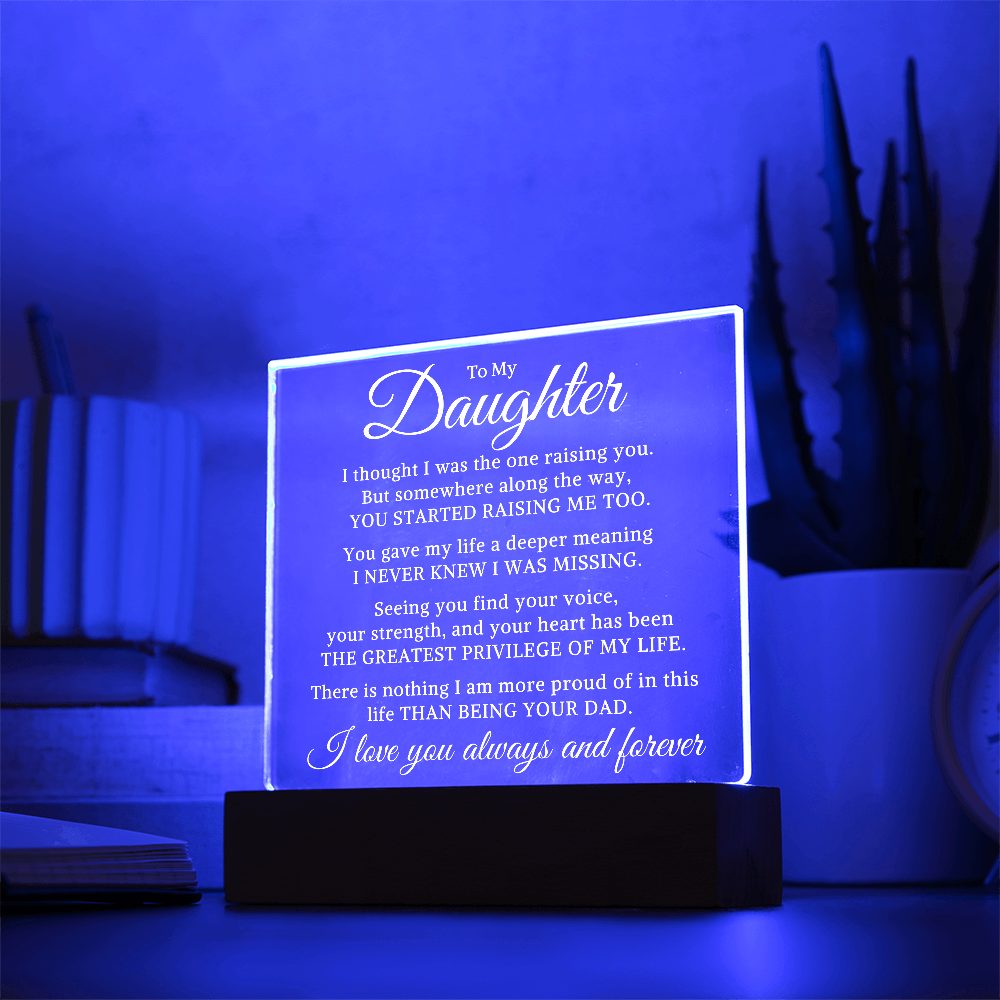 Gift for My Daughter "You Started Raising Me Too" | Acrylic Plaque With Lighted Base