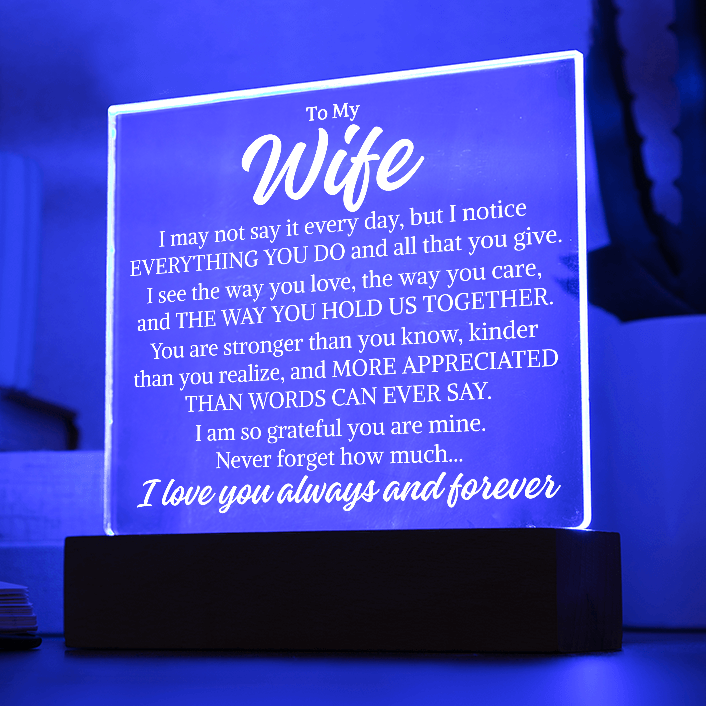 Gift for My Wife "Everything You Do" | Acrylic Plaque With Lighted Base D2