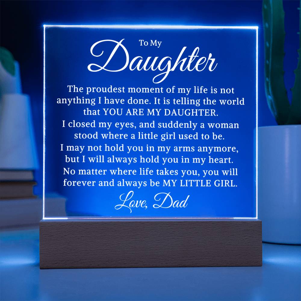 Gift for My Daughter "You Are My Daughter" | Acrylic Plaque With Lighted Base