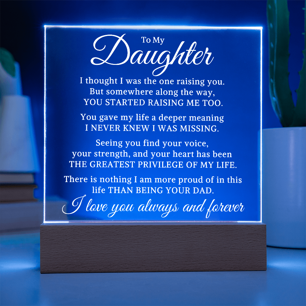 Gift for My Daughter "You Started Raising Me Too" | Acrylic Plaque With Lighted Base