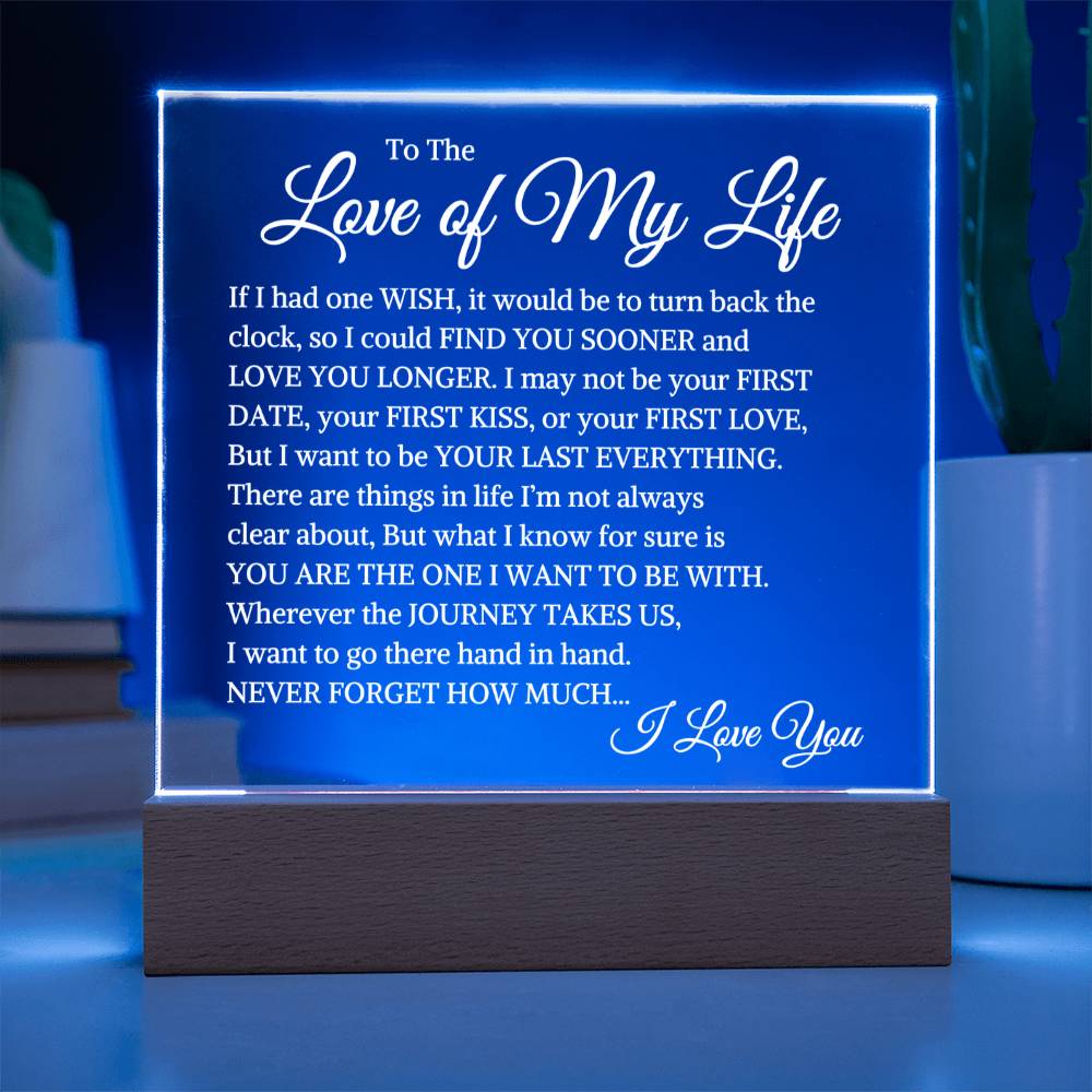 Gift For The Love of My Life "Last Everything" | Acrylic Square Plaque