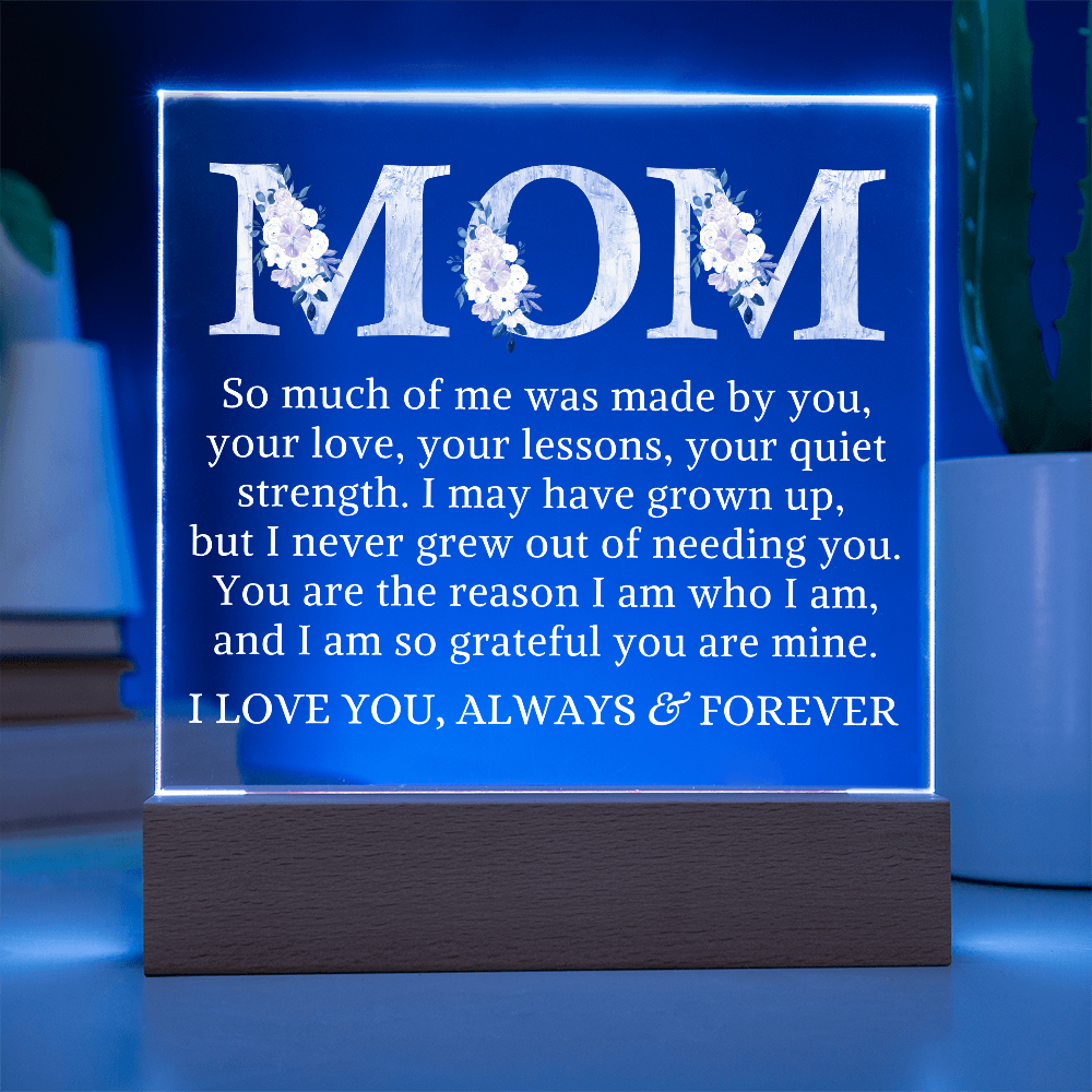 Gift for My Mom "Made By You" | Acrylic Plaque With Lighted Base