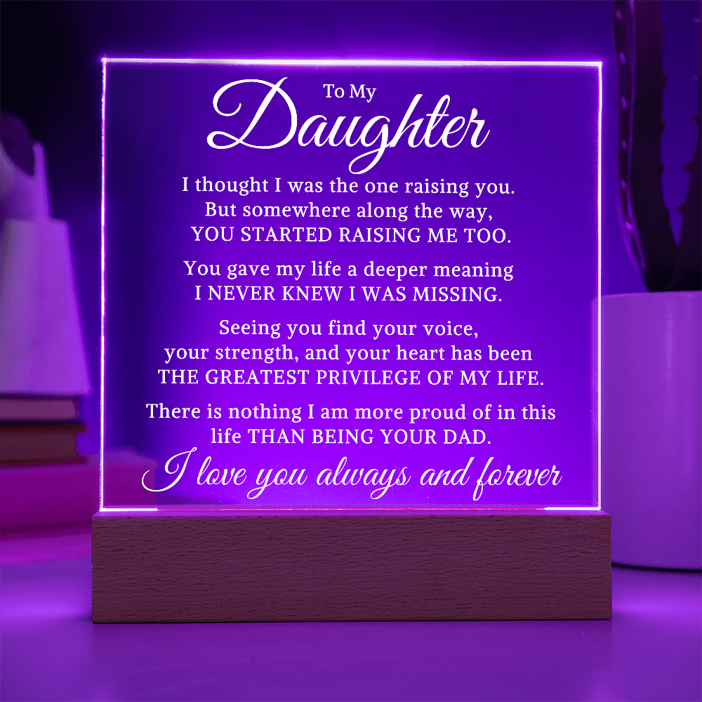 Gift for My Daughter "You Started Raising Me Too" | Acrylic Plaque With Lighted Base