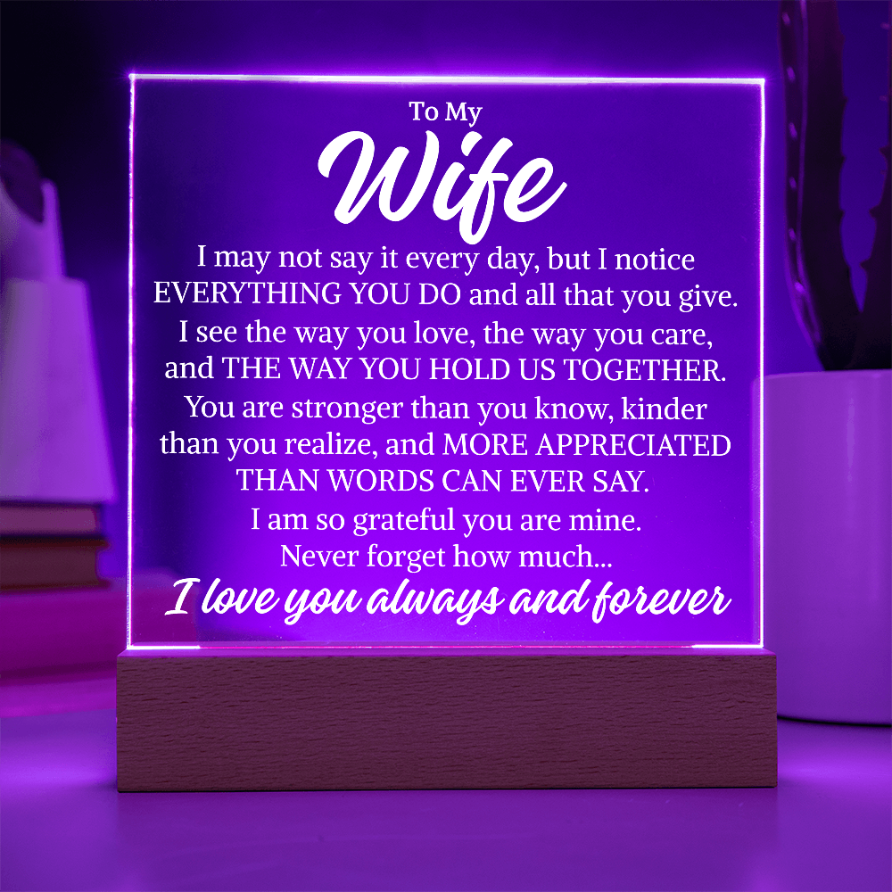 Gift for My Wife "Everything You Do" | Acrylic Plaque With Lighted Base D2