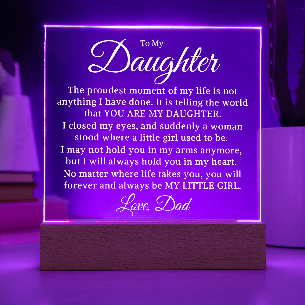 Gift for My Daughter "You Are My Daughter" | Acrylic Plaque With Lighted Base