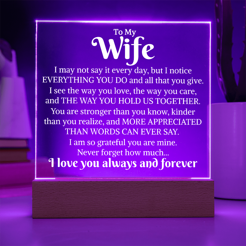 Gift for My Wife "Everything You Do" | Acrylic Plaque With Lighted Base D3