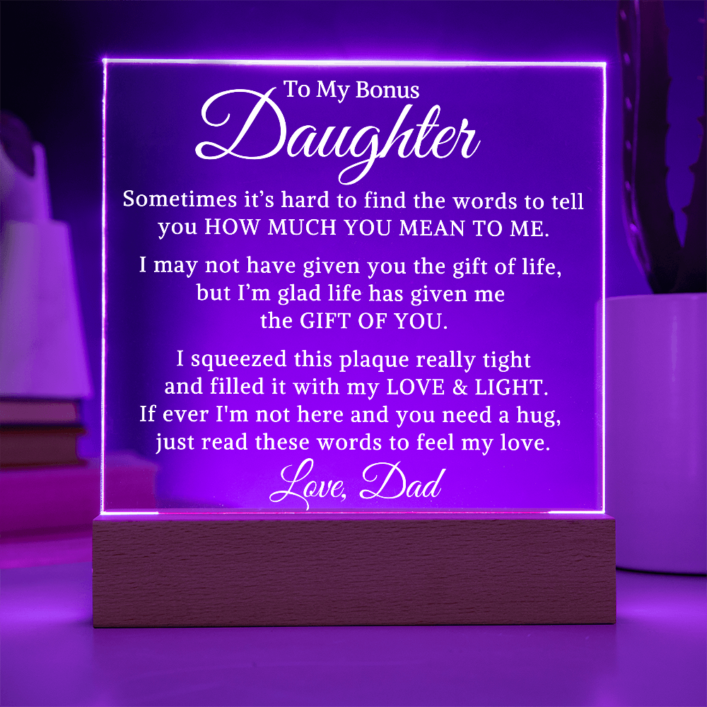 Gift for My Bonus Daughter "Gift of You" | Acrylic Plaque With Lighted Base