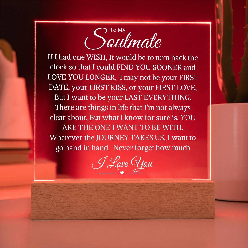 Soulmate "Last Everything" | Acrylic LED Plaque