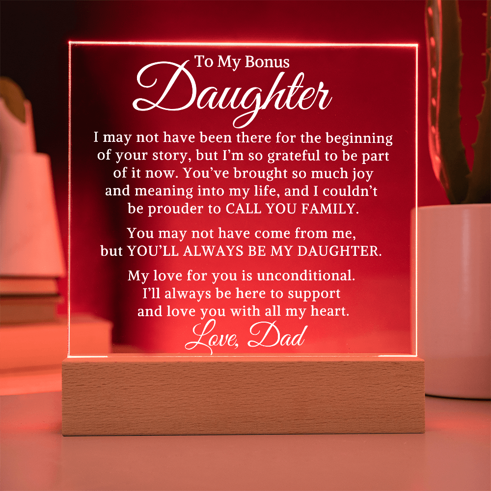 Gift for My Bonus Daughter "Always My Daughter" | Acrylic Plaque With Lighted Base