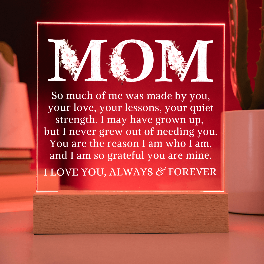 Gift for My Mom "Made By You" | Acrylic Plaque With Lighted Base
