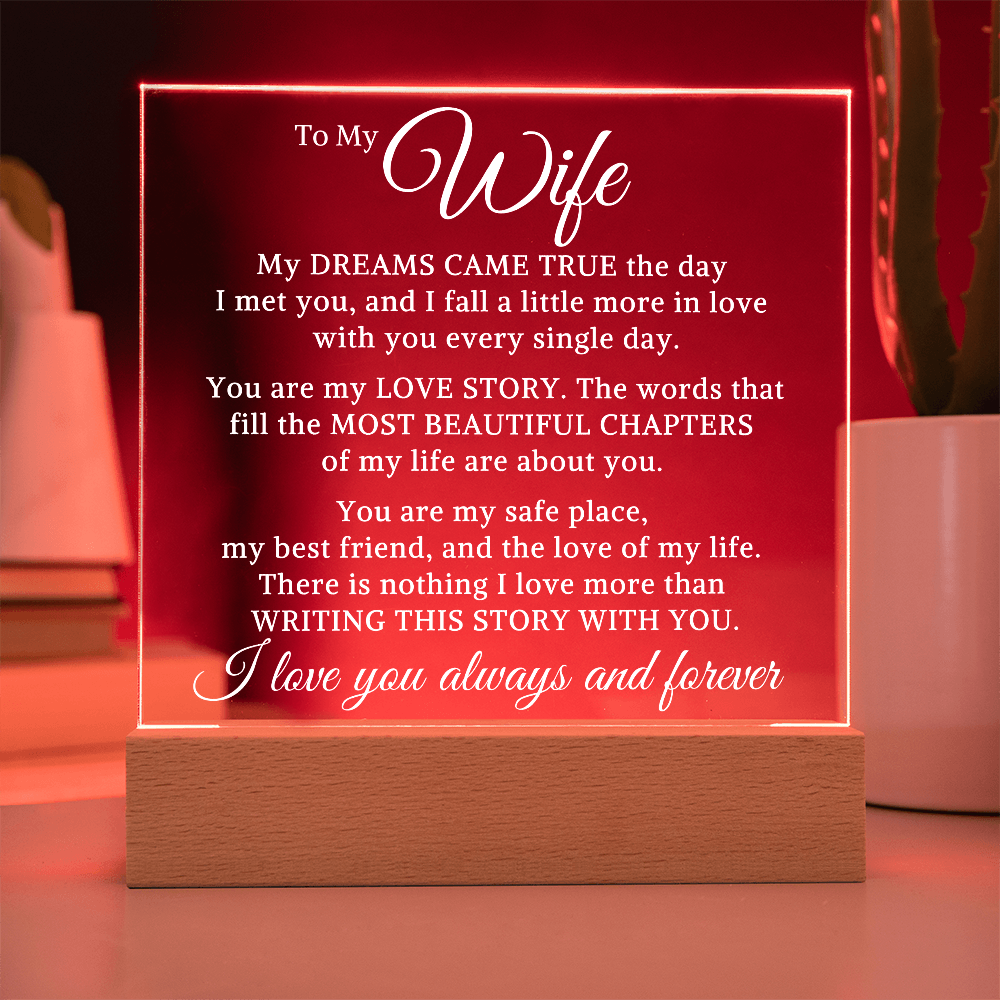 Gift for Wife "My Dreams Came True" | Acrylic Plaque With Lighted Base