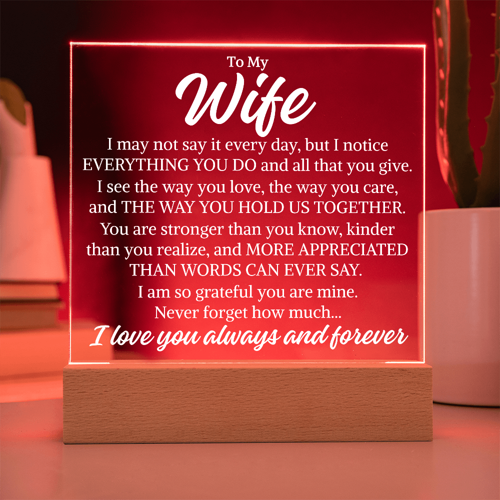 Gift for My Wife "Everything You Do" | Acrylic Plaque With Lighted Base D2