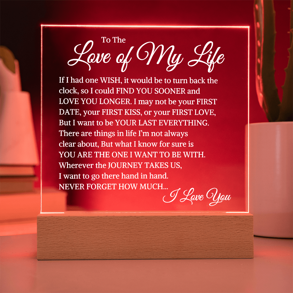 Gift For The Love of My Life "Last Everything" | Acrylic Square Plaque